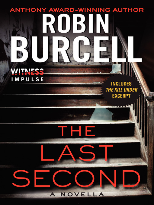 Title details for The Last Second by Robin Burcell - Available